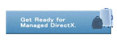 Get Ready for Managed DirectX.